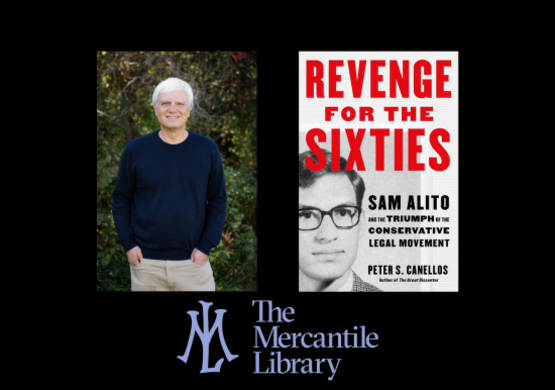 revenge-for-the-sixties-an-evening-with-peter-canellos