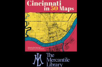 Mapping the City: The stories cartography tells about Cincinnati panel