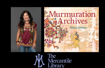 Murmuration Archives: An Evening with Felicia Zamora